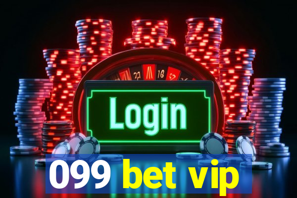 099 bet vip